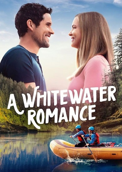 دانلود فیلم عشق در وایت واتر A Whitewater Romance 2024 دانلود فیلم عشق در وایت واتر A Whitewater Romance 2024