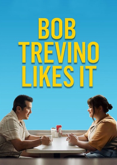 دانلود فیلم باب تروینو دوستش داره Bob Trevino Likes It 2024